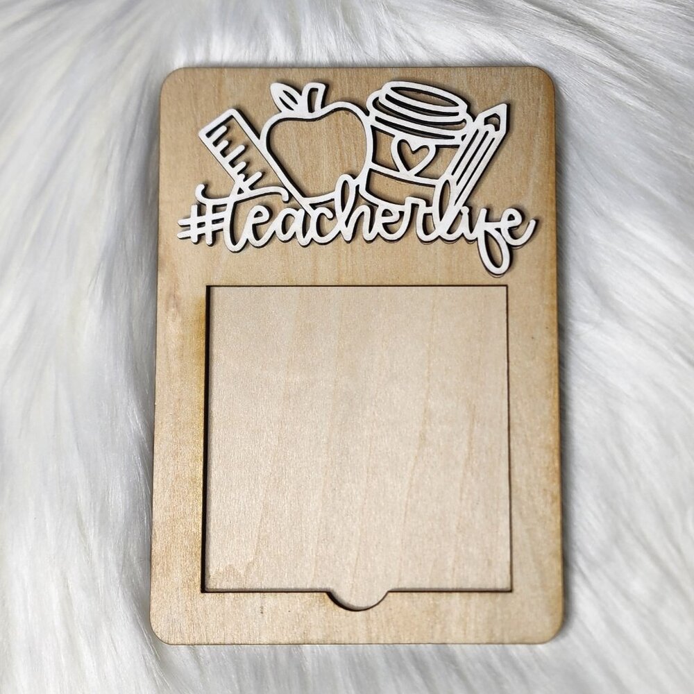 Teacher Life Sticky Note Holder